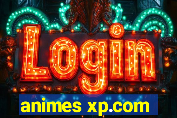 animes xp.com